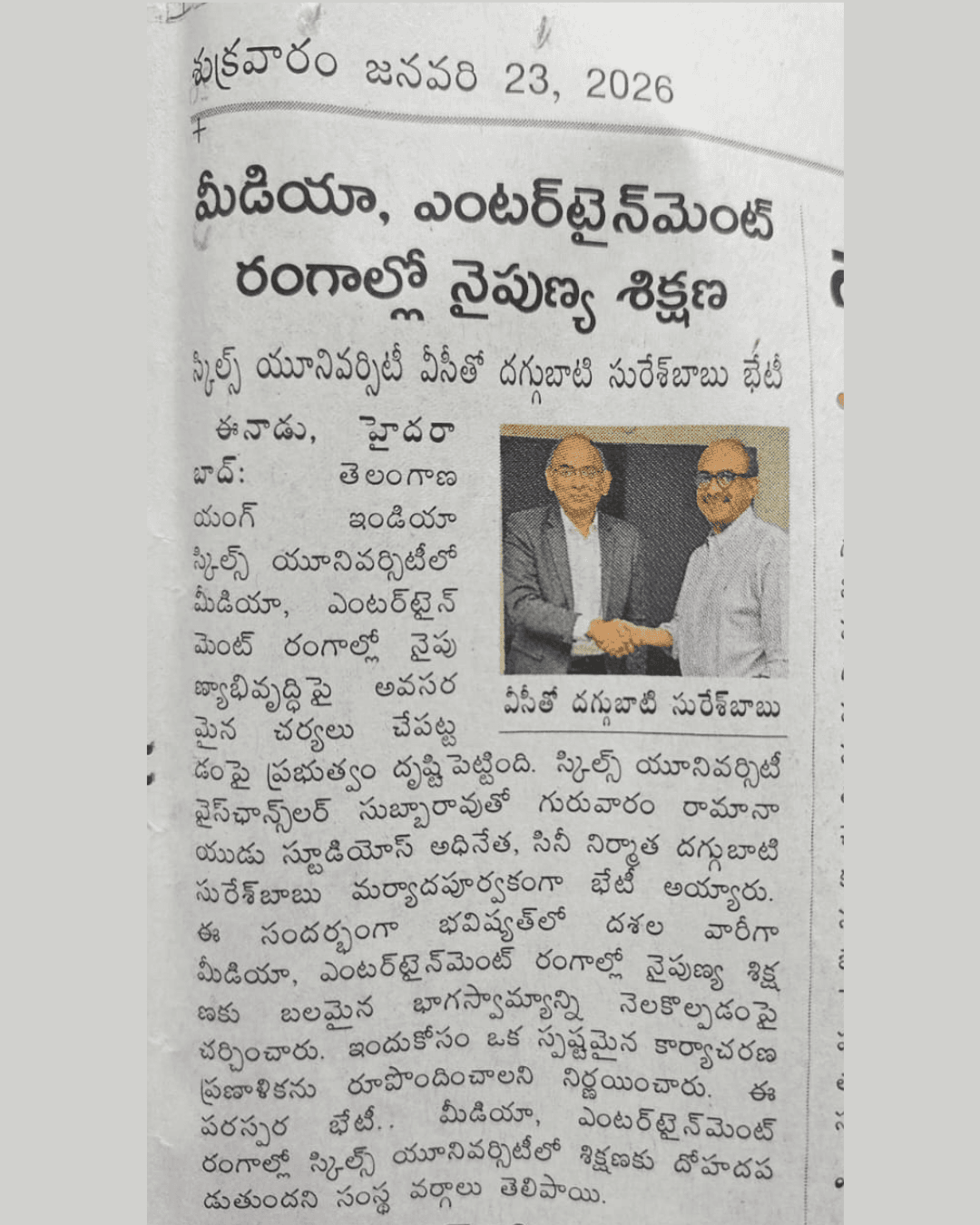 Vice Chancellor YISU and Ms. Hyma Bhagi, Outreach Manager, had a very significant and promising meeting with Shri Suresh Daggubati, Head of Ramanaidu Studios. Possible areas of collaboration in the media & entertainment sector across the skilling value chain were discussed at length. A framework for a gradual and strong partnership was outlined for further steps. The interaction with the legendary film making house marks a special beginning for YISU in the sector. image 3